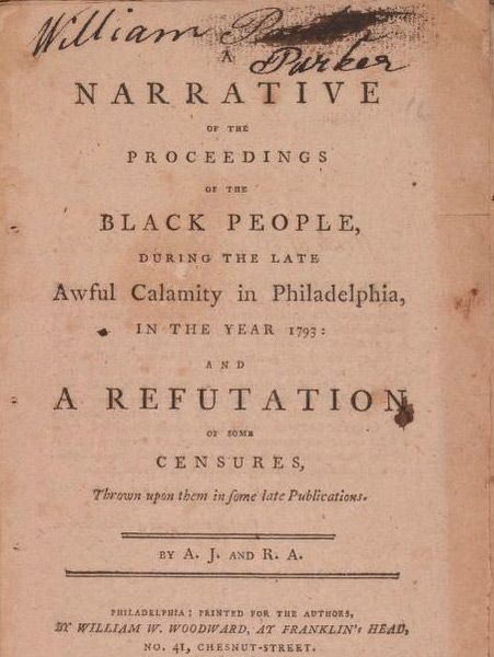 Image of the primary text from the Library of Congress A Narrative of the Proceedings of the Black People, During the Late Awful Calamity in Philadelphia